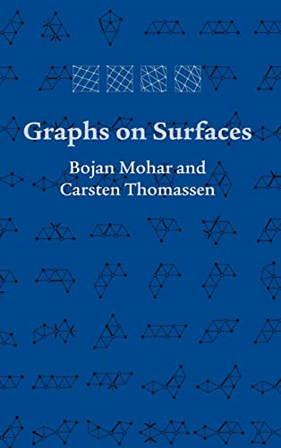 Graphs on Surfaces (Johns Hopkins Studies in the Mathematical Sciences) von Johns Hopkins University Press