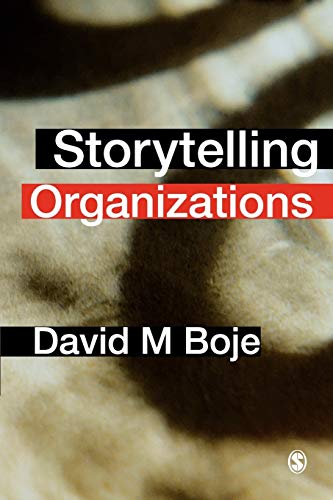 Storytelling Organizations von Sage Publications