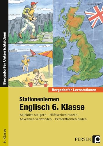 Stationenlernen Englisch 6. Klasse: Adjektive steigern - Hilfsverben nutzen - Adverbien verwenden - Vergangenheitsformen bilden (Bergedorfer® Lernstationen) von PERSEN VERLAG IN DER AAP LEHRERWELT