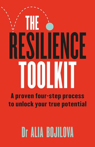 The Resilience Toolkit: A proven four-step process to unlock your true potential von Headline Home