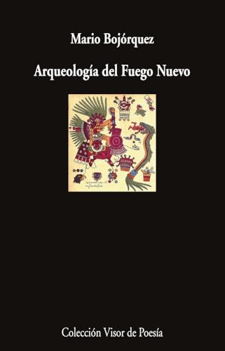 Arqueología del Fuego Nuevo (Visor de Poesía, Band 1266) von VISOR LIBROS, S.L.
