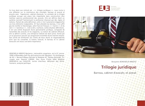 Trilogie juridique: Barreau, cabinet d'avocats, et avocat von Éditions universitaires européennes