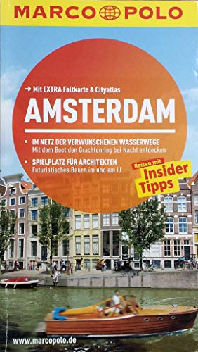 MARCO POLO Reiseführer Amsterdam: Reisen mit Insider-Tipps. Mit EXTRA Faltkarte & Cityatlas: Reisen mit Insider-Tipps. Mit Cityatlas. Inklusive App