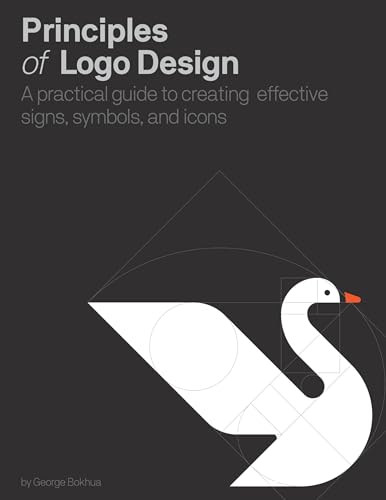 Principles of Logo Design: A Practical Guide to Creating Effective Signs, Symbols, and Icons von Rockport Publishers