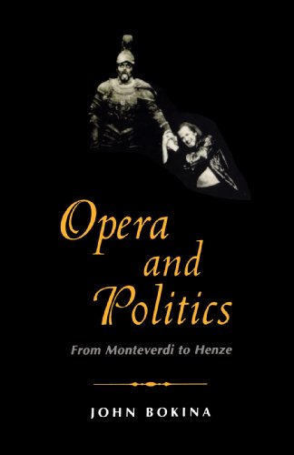 Opera and Politics: From Monteverdi to Henze von Yale University Press