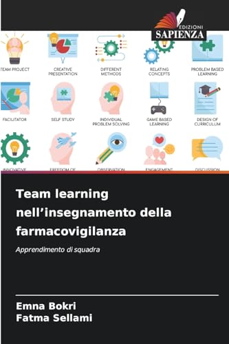 Team learning nell’insegnamento della farmacovigilanza: Apprendimento di squadra von Edizioni Sapienza