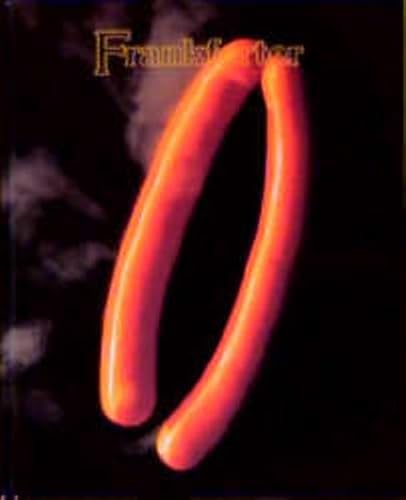 Frankforter: Ein Kochbuch für "Frankfurter" Fans