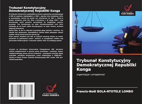 Trybuna¿ Konstytucyjny Demokratycznej Republiki Konga: organizacja i umiej¿tno¿ci von Wydawnictwo Nasza Wiedza