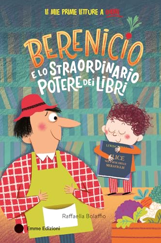 Berenicio e lo straordinario potere dei libri. Ediz. a colori (Le mie prime letture a colori) von Emme Edizioni