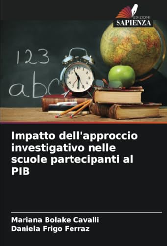 Impatto dell'approccio investigativo nelle scuole partecipanti al PIB von Edizioni Sapienza