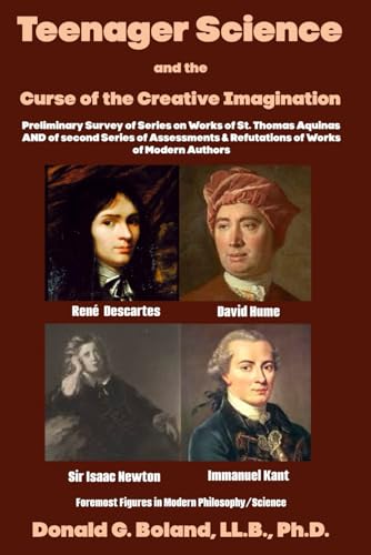 Teenager Science and the Curse of the Creative Imagination: Preliminary Survey of Series on Works of St. Thomas Aquinas AND of second Series of Assessments & Refutations of Works of Modern Authors Teenager Science and the Curse of the Creative Imagination: Preliminary Survey of Series on Works of St. Thomas Aquinas AND of second Series of Assessments & Refutations of Works of Modern Authors von En Route Books & Media