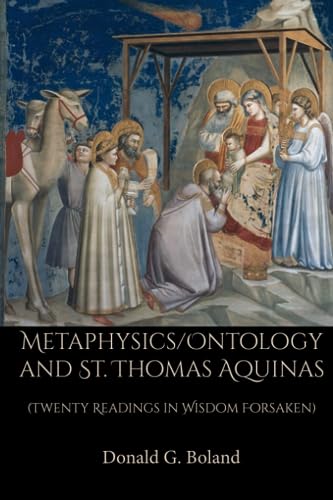 Metaphysics/Ontology and St. Thomas Aquinas: (Twenty Readings in Wisdom Forsaken) von En Route Books & Media