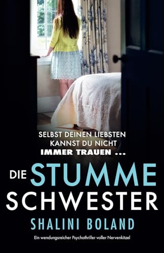 Die stumme Schwester: Ein wendungsreicher Psychothriller voller Nervenkitzel
