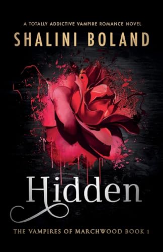 Hidden: A totally addictive vampire romance novel (Vampires of Marchwood, Band 1)