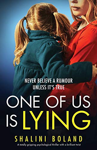 One of Us Is Lying: A totally gripping psychological thriller with a brilliant twist von Bookouture