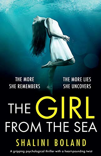 The Girl From The Sea: A gripping psychological thriller with a heart-pounding twist: An absolutely gripping psychological thriller with a shocking twist The Girl From The Sea: A gripping psychological thriller with a heart-pounding twist: An absolutely gripping psychological thriller with a shocking twist