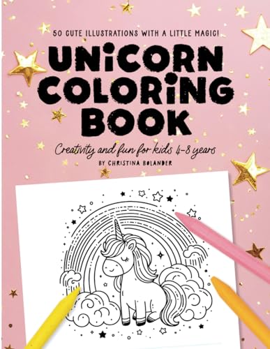50 Cute Illustrations With a Little Magic! Unicorn Coloring Book: Creativity & Fun for Kids 4-8 Years | Jumbo size 8.5x11" | Perfect Gift for Girls and Boys