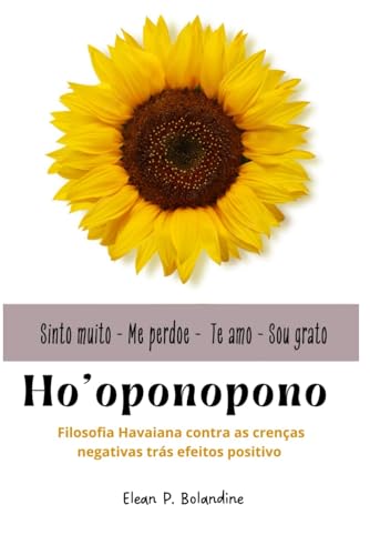 Ho'oponopono: Filosofia Havaiana contra as crenças negativas traz efeito positivo von Publicação Independente