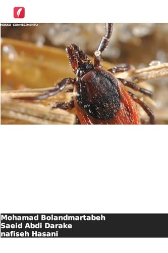 Carraças duras: Biologia, Evolução, Ecologia e Controlo de Doenças von Edições Nosso Conhecimento