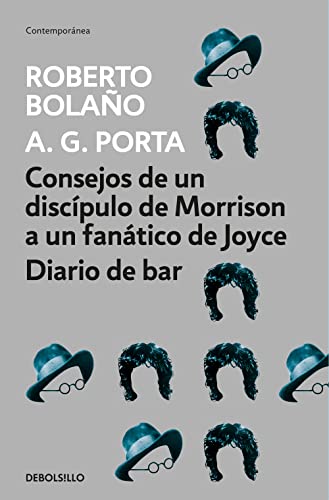 Consejos de un discípulo de Morrison a un fanático de Joyce ; Diario de bar (Contemporánea) von DEBOLSILLO