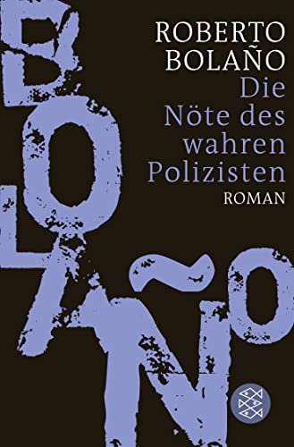 Die Nöte des wahren Polizisten: Roman von FISCHER Taschenbuch