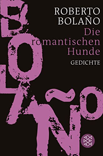 Die romantischen Hunde: Gedichte von FISCHER Taschenbuch