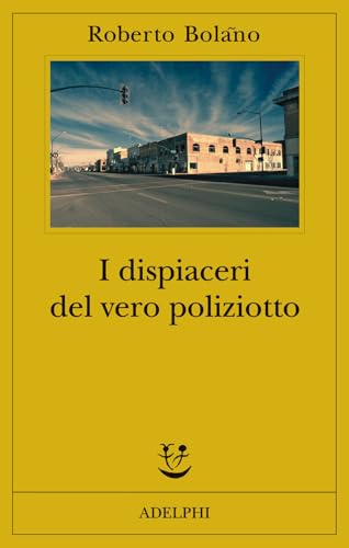 I dispiaceri del vero poliziotto (Fabula) von Adelphi
