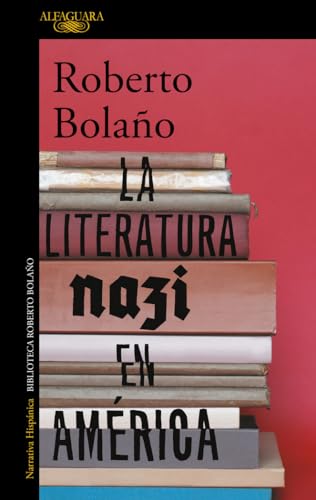 LITERATURA NAZI EN AMERICA, LA (Hispánica) von ALFAGUARA