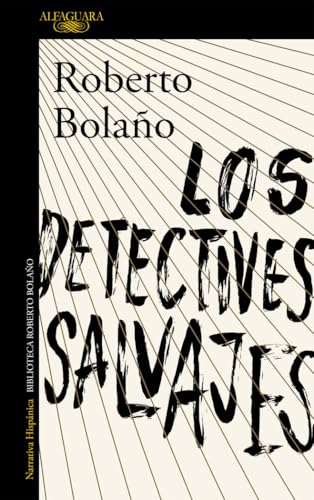 Los detectives salvajes (Hispánica) von ALFAGUARA