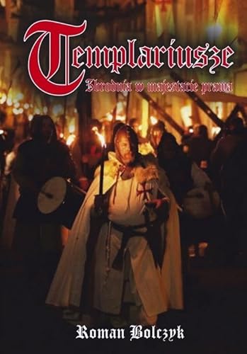 Templariusze Zbrodnia w majestacie prawa von KOS