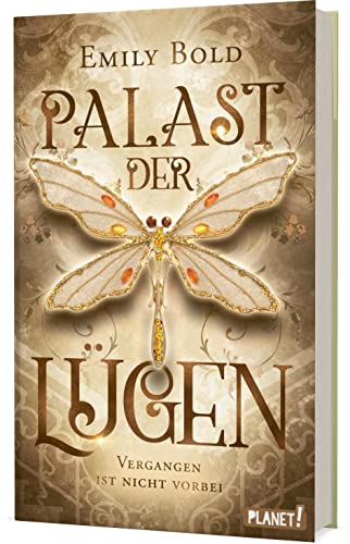 Palast der Lügen 1: Vergangen ist nicht vorbei: Magische Zeitreise-Romantasy um einen uralten finsteren Pakt (1)