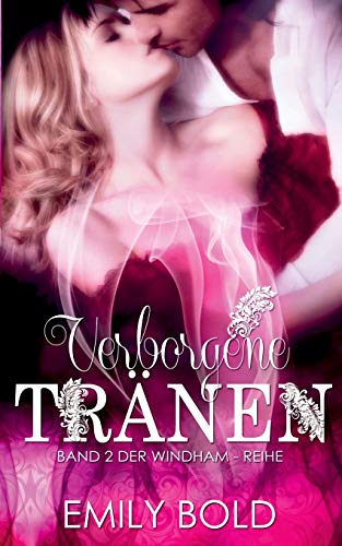 Verborgene Tränen: Die Windhams, Band 2 Verborgene Tränen: Die Windhams, Band 2