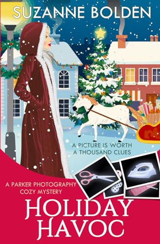 Holiday Havoc: A Parker Photography Cozy Mystery von Laughing Deer Press