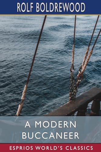 A Modern Buccaneer (Esprios Classics) von Blurb