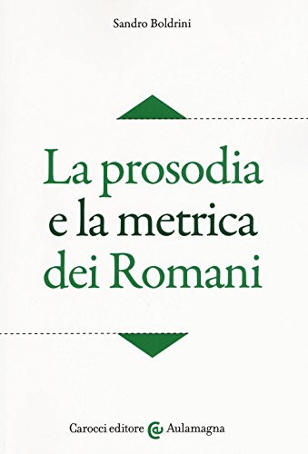 La prosodia e la metrica dei romani (Aulamagna)