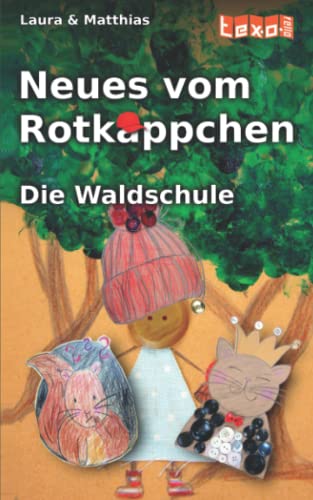 Neues vom Rotkäppchen: Die Waldschule