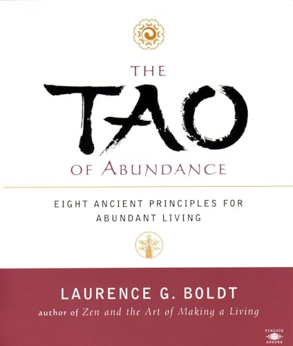 The Tao of Abundance: Eight Ancient Principles for Living Abundantly in the 21st Century (Compass) von Penguin Books