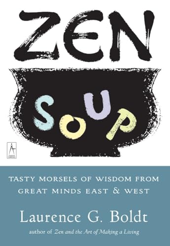 Zen Soup: Tasty Morsels of Wisdom from Great Minds East & West (Compass) von Penguin Books