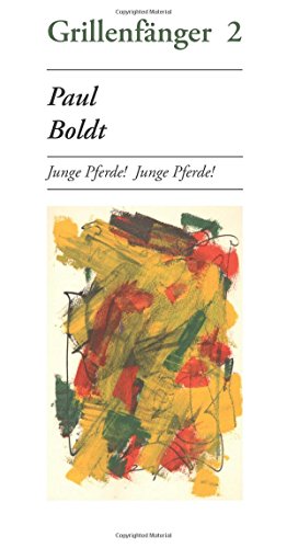 Paul Boldt: Junge Pferde! Junge Pferde!