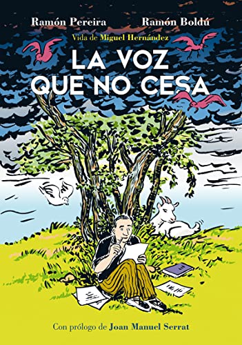 La voz que no cesa, Vida de Miguel Hernández (Sillón Orejero) von ASTIBERRI