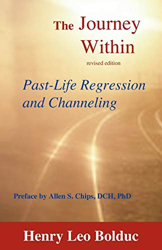 The Journey Within: Past-Life Regression and Channeling