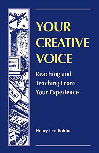 Your Creative Voice: Reaching and Teaching from Your Experience