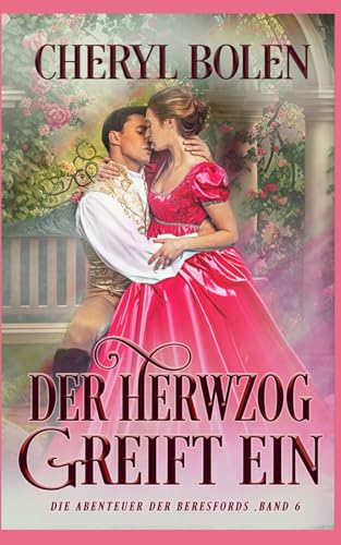 Der Herzog greift ein (Die Abenteuer der Beresfords, Band 6) von Harper & Appleton