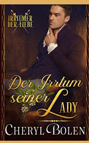 Der Irrtum seiner Lady (Irrtümer Der Liebe, Band 2)