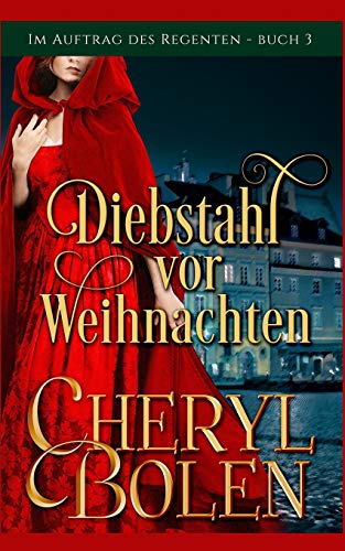 Diebstahl vor Weihnachten (Im Auftrag des Regenten, Band 3) von Harper & Appleton