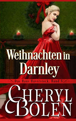 Weihnachten in Darnley (Das Haus Haverstock, Band 5)