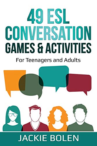 49 ESL Conversation Games & Activities: For Teenagers and Adults (Teaching ESL Speaking and Conversation to Intermediate-Advanced Learners, Band 2) 49 ESL Conversation Games & Activities: For Teenagers and Adults (Teaching ESL Speaking and Conversation to Intermediate-Advanced Learners, Band 2)