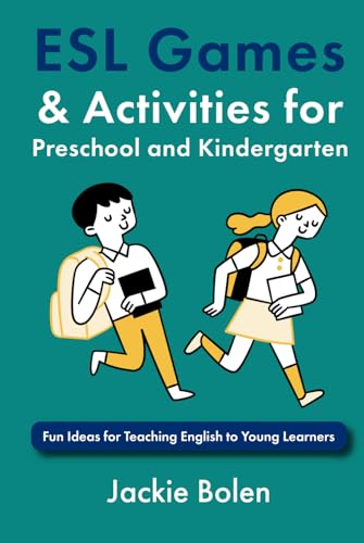 ESL Games & Activities for Preschool and Kindergarten: Fun Ideas for Teaching English to Young Learners ESL Games & Activities for Preschool and Kindergarten: Fun Ideas for Teaching English to Young Learners von Independently published