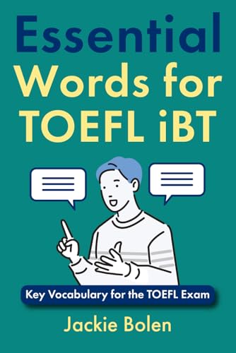 Essential Words for TOEFL iBT: Key Vocabulary for the TOEFL Exam (TOEFL Prep Books) von Independently published