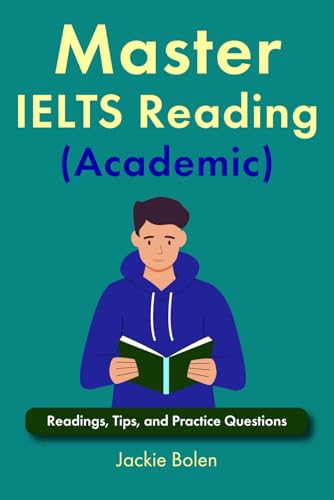 Master IELTS Reading (Academic): Readings, Tips, and Practice Questions (Exam English for TOEFL/TOEIC/IELTS) von Independently published